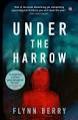 Under the Harrow - Flynn Berry