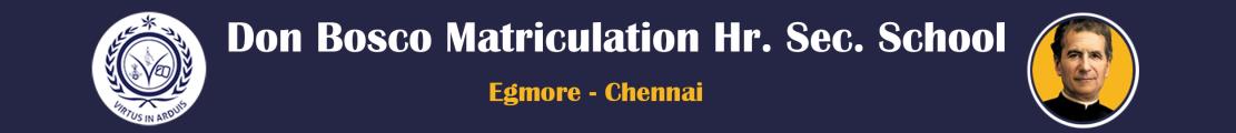 Don Bosco Matriculation Higher Secondary School - Egmore - Chennai