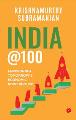India @100: Envisioning Tomorrow’s Economic Powerhouse - Krishnamurthy Subramanian