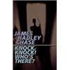 Knock, Knock! Who's There - James Hadley Chase Photo