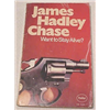 Want to Stay Alive - James Hadley Chase Photo