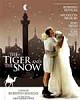 The Tiger And The Snow (La Tigre E La Neve) Movie Photo