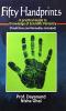 Fifty Handprints: A Practical Guide to Knowledge of Scintific Palmistry - Dayanand Verma Photo