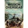 Mission Overseas - Sushant Singh Photo